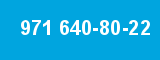 971 640-80-22